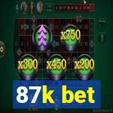 87k bet